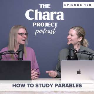 Ep. 108 | How to Study Parables in the Bible
