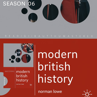 S06 E31: Mastering Modern British History: Britain's Post-War Social Revolution
