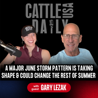 345: A Major June Storm Pattern Is Taking Shape & Could Change the Rest of Summer with Gary Lezack