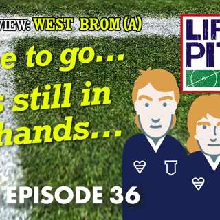 Life's A Pitch TV Season 3 Episode 36 - It's in our hands (West Brom (A))