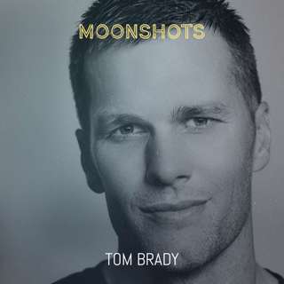 Tom Brady: The Greatest Of All Time