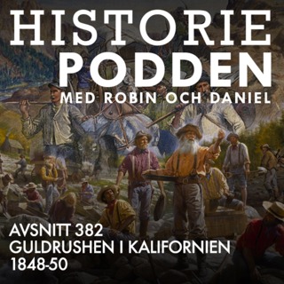 382. Guldrushen i Kalifornien 1848-50
