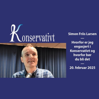 Hvorfor er jeg engasjert i Konservativt og hvorfor bør du bli det