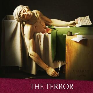 707. The Terror: How The French Revolution Collapsed Into Chaos (Part 1)