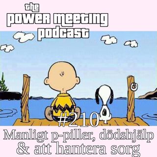 #210 – Manligt p-piller, dödshjälp & att hantera sorg