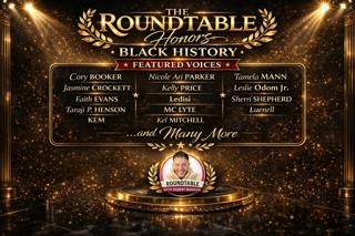  A Black History Month Celebration — The Best Of The Roundtable!