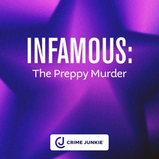 INFAMOUS: The Preppy Murder