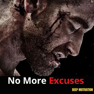 No More Excuses-I Will Promise Myself-Best Motivational speech