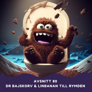 Dr Bajskorv och linbanan till rymden