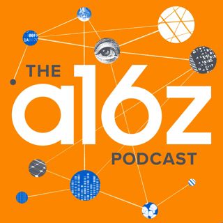 a16z Podcast