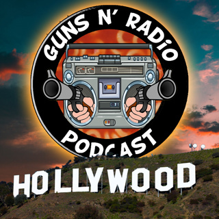 Guns N' Radio 239 - Hollywood (Season 5 Premiere)