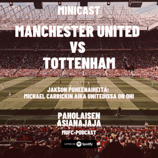 MINICAST: Michael Carrickin tulee saada potkut.