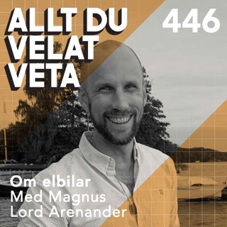 446 Om elbilar med Magnus Lord Arenander