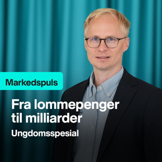 Markedspuls - Fra lommepenger til milliarder