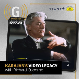 Karajan's video legacy - with Richard Osborne