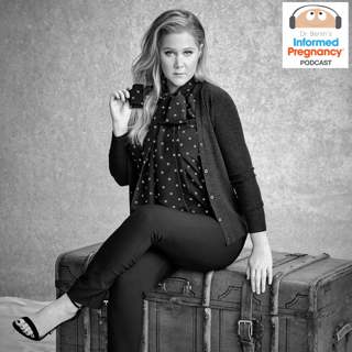 Ep. 154 Amy Schumer - Hyperemesis Gravidarum