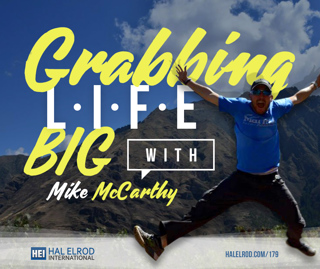 179: Grabbing Life BIG! – A Conversation with Mike McCarthy