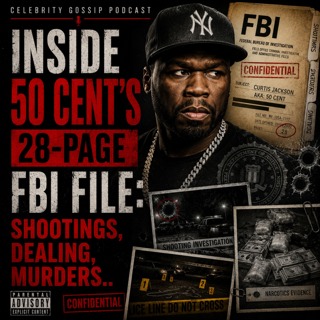 Inside 50 Cent’s 28-Page FBI FILE: Shootings, Dealing, Murders..
