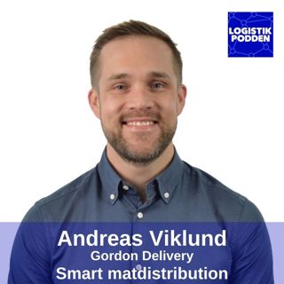 Andreas Viklund från Gordon Delivery om smart matdistribution