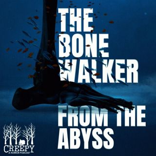 The Bone Walker From the Abyss