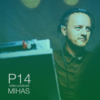 Mihas - P14 Video Podcast