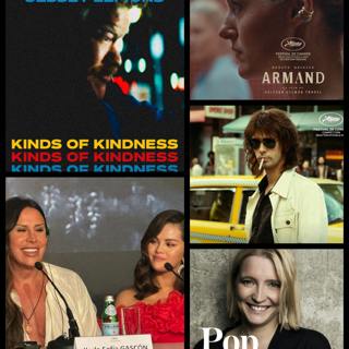 Episode 407: Performances! Dispatch from the 2024 Cannes Film Festival. ('Kinds of Kindness' 'Armand' 'Emilia Perez' 'Limonov: The Ballad')
