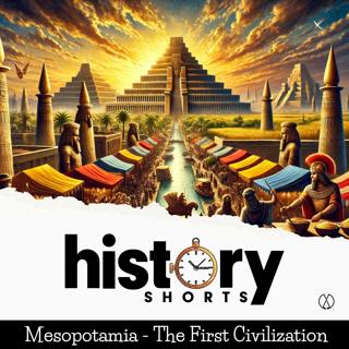 Mesopotamia - The First Civilization