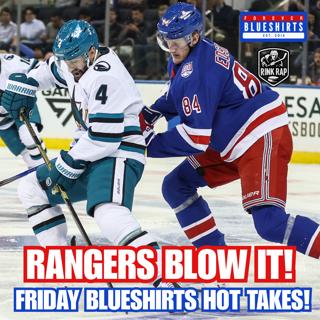 Rangers BLOW IT vs. Rebuilding Sharks | Friday Rants!