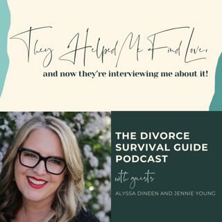 Episode 325: They Helped Me Find Love—Now They're Interviewing Me About It! With Alyssa Dineen and Jennie Young