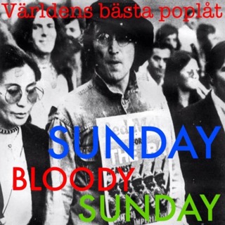 Sunday Bloody Sunday - John, Yoko och terrorism