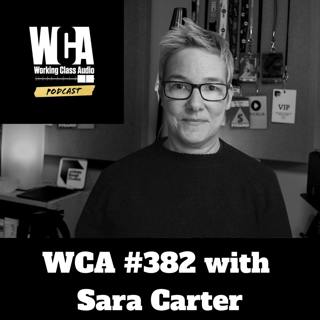 WCA #382 with Sara Carter - COVID Silver Linings, Learning By Teaching, Giving Away Secrets, Self Development Time, and Having Fun With It