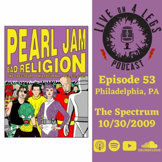 Episode 53: Philadelphia, PA - Night 3 10/30/09