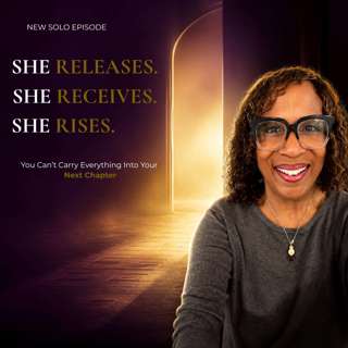 She Releases. She Receives. She Rises.