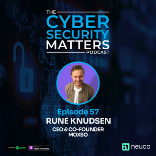Making Cybersecurity Training Engaging - Ep 57 - Rune Knudsen, Moxso