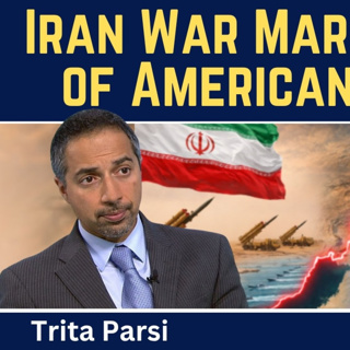 Trita Parsi: Iran War Marks the End of American Primacy
