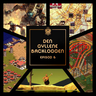 234. Den Gyllene Backloggen - Episod 6