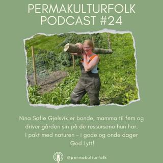 Permakulturfolk #24 Nina Sofie Gjelsvik