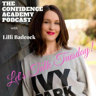 Let's Talk Tuesday - Let's Talk About Self-Belief