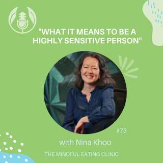 Highly sensitive people with Nina Khoo - Mindful Meets #73