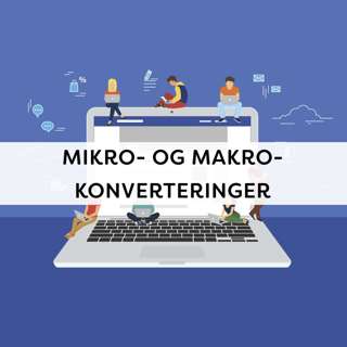 Ep11 - Mikro- og makrokonverteringer