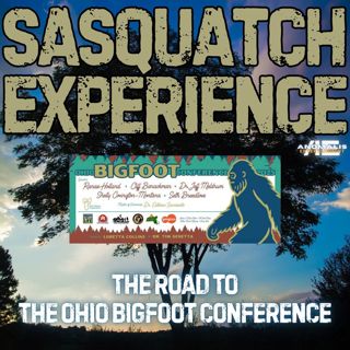 EP 123: The Road to the Ohio Bigfoot Conference
