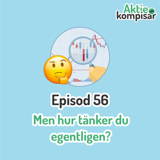 Episod 56 - Men hur tänker du egentligen?