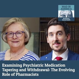 Examining Psychiatric Medication Tapering and Withdrawal: The Evolving Role of Pharmacists — A Conversation with Agnes Higgins and Cathal Cadogan