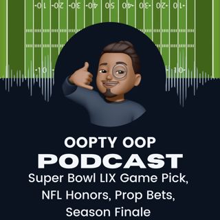 Super Bowl LIX Game Pick, NFL Honors, Prop Bets, Season Finale