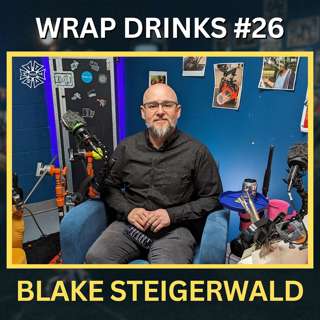 #026 - Blake Steigerwald // Cinematographer and Trinity Operator