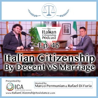 Italian Citizenship by Descent VS Italian Citizenship By Marriage