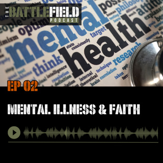 Mental Illness & Faith