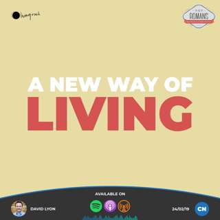 A New Way Of Living | David Lyon | 24/02/19 | Central