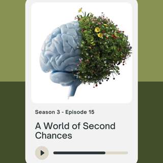 A World of Second Chances (with "Kelly M")