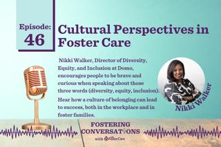 Ep 46: Cultural Perspectives in Foster Care